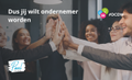 Dus jij wilt ondernemer worden?